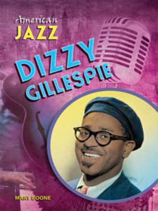 Title details for Dizzy Gillespie by Mary Boone - Available
